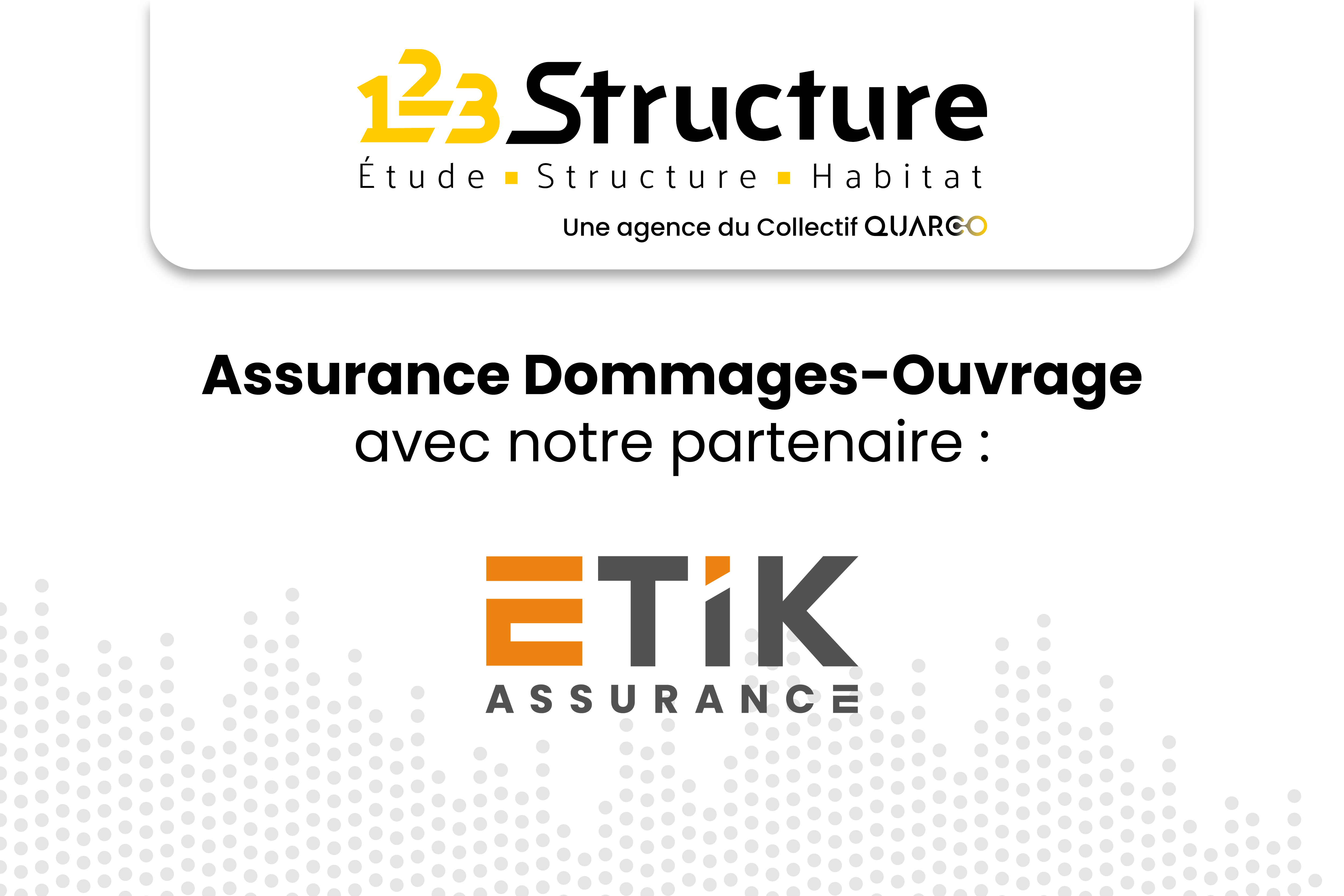 Assurance Dommages-ouvrage - 123structure et ETIK assurance